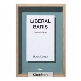 Liberal Barış - Burak Durgut