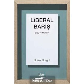 Liberal Barış - Burak Durgut