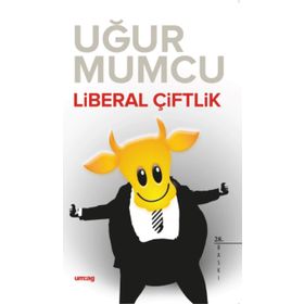 LIBERAL ÇİFTLİK - UĞUR MUMCU