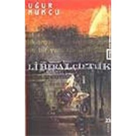 LIBERAL ÇİFTLİK - UĞUR MUMCU