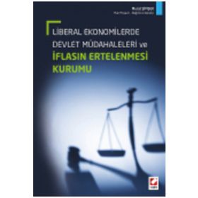 Liberal Ekonomilerde Devlet Müdahaleleri ve İflasın Ertelenmesi Kurumu - Murat Şimşek