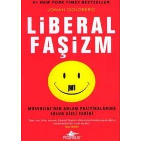 LIBERAL FAŞİZM - JONAH GOLDBERG