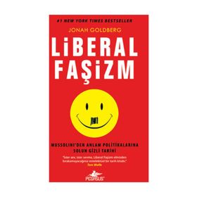 LIBERAL FAŞİZM - JONAH GOLDBERG