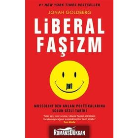 LIBERAL FAŞİZM - JONAH GOLDBERG