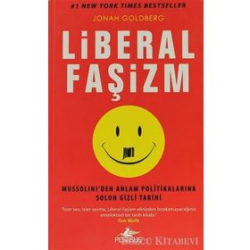 LIBERAL FAŞİZM - JONAH GOLDBERG