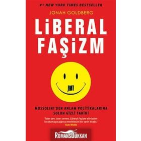 LIBERAL FAŞİZM - JONAH GOLDBERG