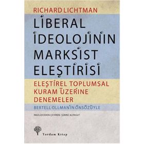 LIBERAL İDEOLOJININ MARKSIST ELEŞTIRISI - RICHARD LICHTMAN