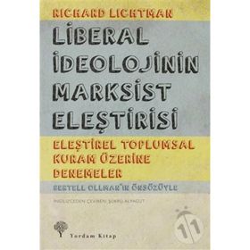 LIBERAL İDEOLOJININ MARKSIST ELEŞTIRISI - RICHARD LICHTMAN