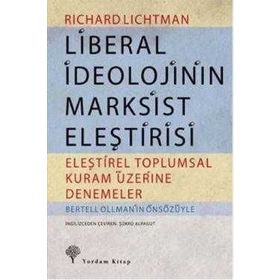 LIBERAL İDEOLOJININ MARKSIST ELEŞTIRISI - RICHARD LICHTMAN