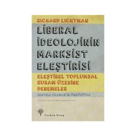 LIBERAL İDEOLOJININ MARKSIST ELEŞTIRISI - RICHARD LICHTMAN