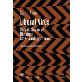 Liberal Virüs - Samir Amin