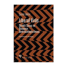 Liberal Virüs - Samir Amin