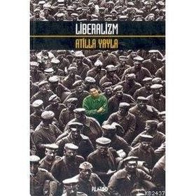LIBERALIZM - ATILLA YAYLA