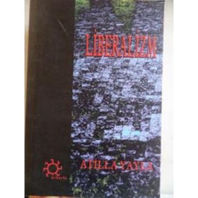 LIBERALIZM - ATILLA YAYLA