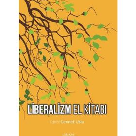 Liberalizm El Kitabı - Cennet Uslu
