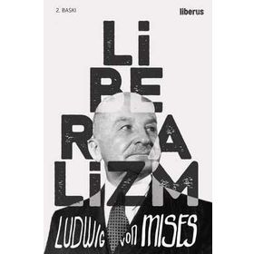 Liberalizm - Ludwig von Mises