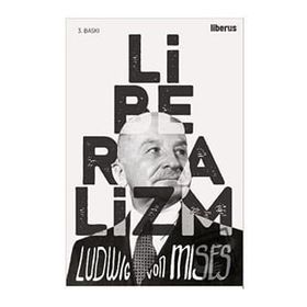 Liberalizm - Ludwig von Mises