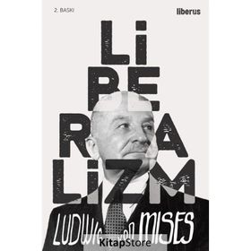 Liberalizm - Ludwig von Mises