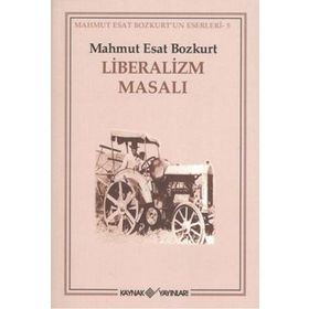 LIBERALIZM MASALI - MAHMUT ESAR BOZKURT