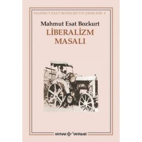LIBERALIZM MASALI - MAHMUT ESAR BOZKURT