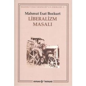 LIBERALIZM MASALI - MAHMUT ESAR BOZKURT