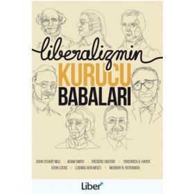 Liberalizmin Kurucu Babaları - kollektif