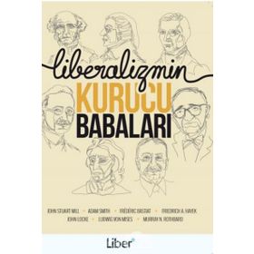 Liberalizmin Kurucu Babaları - kollektif