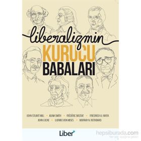 Liberalizmin Kurucu Babaları - kollektif
