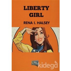 Liberty Girl - Rena I. Halsey