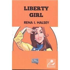 Liberty Girl - Rena I. Halsey