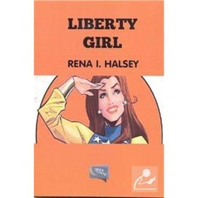Liberty Girl - Rena I. Halsey