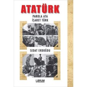 Librum Kitap Atatürk: Parola Ata - İşaret Türk