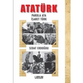 Librum Kitap Atatürk: Parola Ata - İşaret Türk