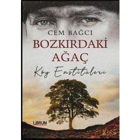 Librum Kitap Bozkırdaki Ağaç - Köy Enstitüleri