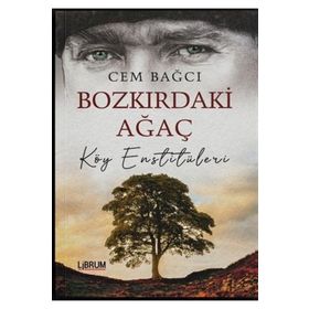 Librum Kitap Bozkırdaki Ağaç - Köy Enstitüleri