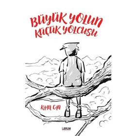 Librum Kitap Büyük Yolun Küçük Yolcusu