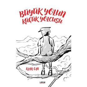 Librum Kitap Büyük Yolun Küçük Yolcusu