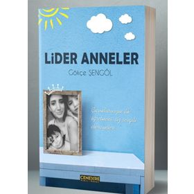 Lider Anneler - Gökçe Şengöl