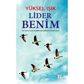 Lider Benim - Yüksel Işık