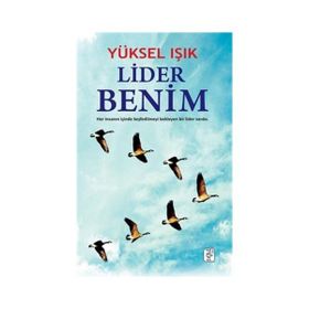 Lider Benim - Yüksel Işık
