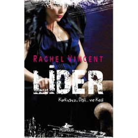 LIDER KORKUSUZ, DIŞLI... VE KEDI - RACHEL VINCENT