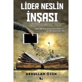 Lider Neslin İnşası - Abdullah Özen