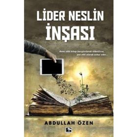 Lider Neslin İnşası - Abdullah Özen
