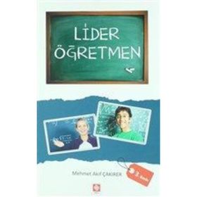 LIDER ÖĞRETMEN - MEHMET AKIF ÇAKIRER