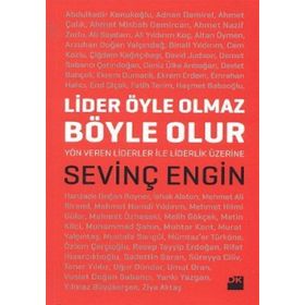 LIDER ÖYLE OLMAZ BÖYLE OLUR - SEVİNÇ ENGIN