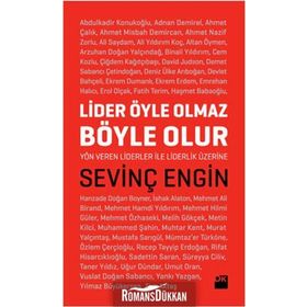 LIDER ÖYLE OLMAZ BÖYLE OLUR - SEVİNÇ ENGIN