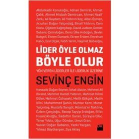 LIDER ÖYLE OLMAZ BÖYLE OLUR - SEVİNÇ ENGIN