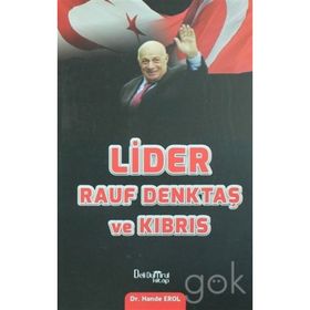 Lider Rauf Denktaş ve Kıbrıs - Dr. Hande Erol