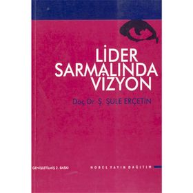 Lider Sarmalında Vizyon - Şule Erçetin
