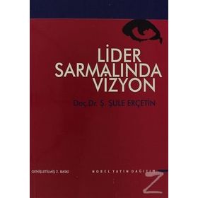 Lider Sarmalında Vizyon - Şule Erçetin